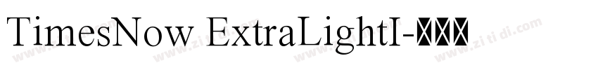 TimesNow ExtraLightI字体转换